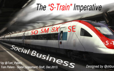 ALL Aboard! @Tom_Peters on the “S-Train” Imperative #socbiz